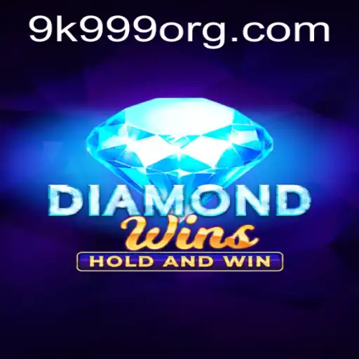 Discovering the Excitement of DiamondWins and the Magic of 9k 999